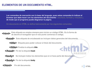 ELABORACIÓN DE UN DOCUMENTO HTML.
1.- Para poder elaborar un documento HTML debemos primero
de iniciar el “ Bloc de Notas ...