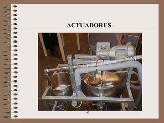 63
ACTUADORES
 