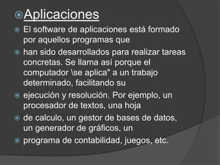    Entre las aplicaciones más utilizadas se encuentran las siguientes:
   ² Los procesadores de textos son programas que...