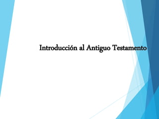 Introducción al Antiguo Testamento
 