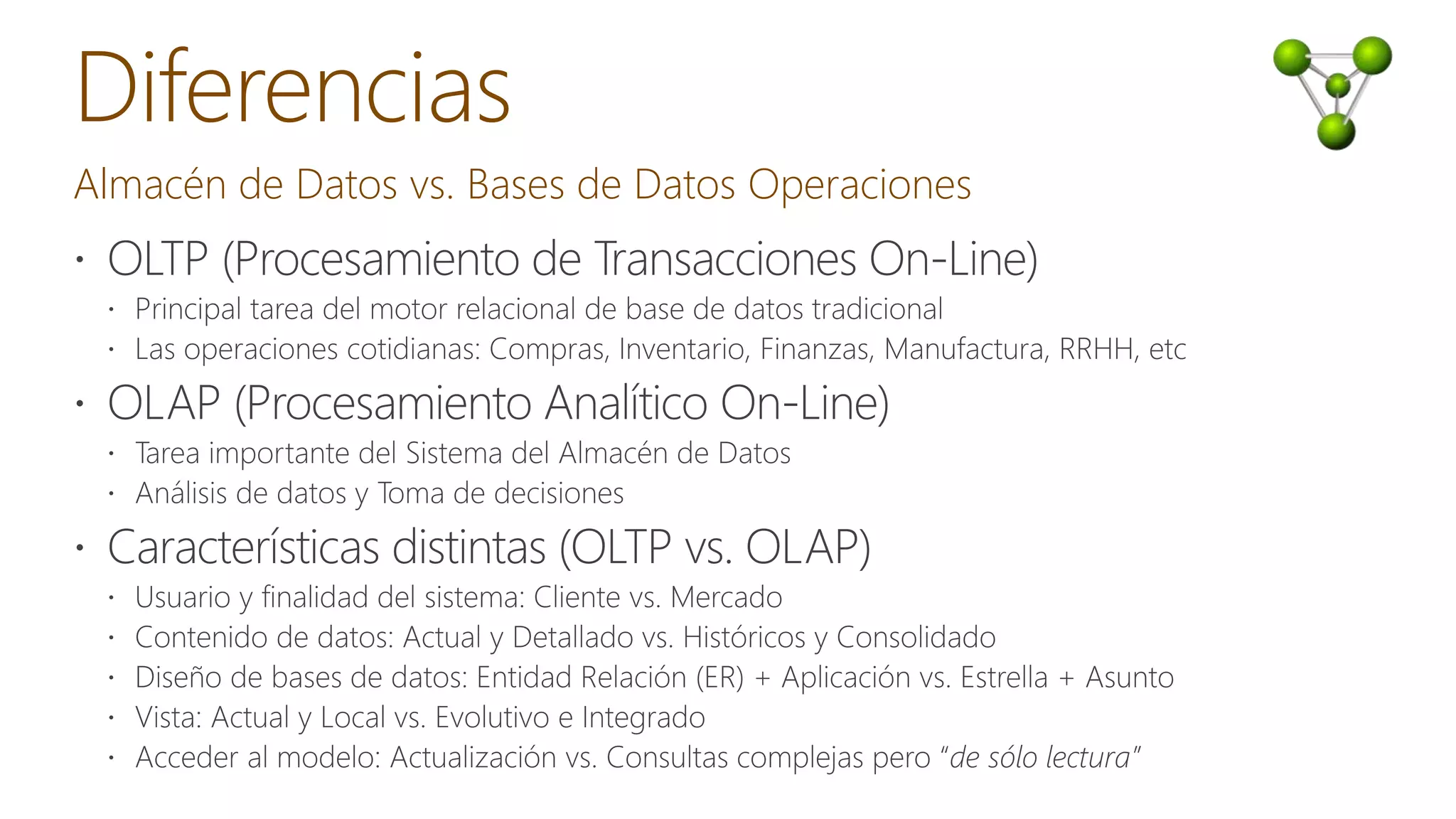 Almacén de Datos vs. Bases de Datos Operaciones
 
