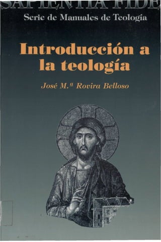 Introduccion a la Teologia, Rovira B., José M..pdf (2) Introduccion a la Teologia, Rovira B., José M..pdf (2)