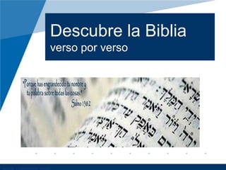 Descubre la Biblia
verso por verso
 