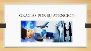 GRACIAS POR SU ATENCIÓN
 