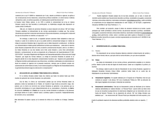 Introducción al Derecho Tributario

Alberto Carlos Pacci Cárdenas

Introducción al Derecho Tributaria

sustituido por la Ley N° 28389 ha establecido que '/a ley. desde su entrada en vigencia, se aplica a

—^

las consecuencias de las relaciones y situaciones jurídicas existentes y no tiene fuerza ni efectos

Alberto Carlos Paca Cárdenas

Nuestra legislación tributaria adopta dos de las tesis anotadas, por un lado, la teoría del
domicilio cuando sostiene que 'las personas naturales o jurídicas, sociedades conyugales, sucesiones

retroactivos; salvo, en ambos supuestos, en materia penal cuando favorece al reo".

indivisas u otros entes colectivos, nacionales o extranjeros, domiciliados en el Pen¿. están sometidos

ty Nuestra Carta Política anterior, la de 1979. si admitía la retroactividad de la ley en materia

al cumplimiento de las obligaciones establecidas en este Código y en las leyes y reglamentos

tributaria cuando era más favorable al contribuyente, no habiéndose recogido esta disposición en

tributarios' (NORMA XI del Titulo Preliminar, C. T.).

nuestra actual Constitución.
Más aún, en materia de sanciones tributarias la actual redacción del artículo 168° del Código

Pero, también, por excepción, acoge el criterio de ubicación territorial de la fuente, cuando

Tributario establece la irretroactividad de las normas sancionatorias al señalar que "las normas

preceptúa que "están sometidos a dichas normas, las personas naturales o jurídicas, sociedades

tributarias que supriman o reduzcan sanciones por infracciones tributarias, no extinguirán ni reducirán

conyugales, sucesiones indivisas u otros entes colectivos, nacionales o extranjeros no domiciliados en
el Perú, sobre patrimonios, rentas, actos o contratos que están sujetos a tributación en el pais'

las que se encuentren en trámite o en ejecución'. <4 ""'

- }> debiendo constituir domiciSo en el pals o nombrar representante con domicilio en él'. (NORMA XI del
Sin embargo, a pesar de ello, el legislador peruano pareciera haber adoptando la tesis que

Título Preliminar, O T.).

impulsa un sector de la doctrina de que si es posible admitir la retroactividad benigna en materia de
rebaja de sanciones tributarias bajo el argumento que la citada disposición constitucional - al referirse
a la retroactividad en materia penal (refiriéndonos al tema que analizamos) - alude tanto al derecho

5.

INTERPRETACIÓN DE LA NORMA TRIBUTARIA.-

penal tributario propiamente dicho así como al derecho contravencional tributario, esto es, se refiere a
los ilícitos tributarios en sus dos facetas como ilícito penal tributario y como ilícito administrativo

6.1. Noción.-

tributario o contravencional, tal como se desprende de la Resolución de Superintendencia N" 063-

Por interpretación de las normas tributarias debemos entender la determinación del sentido y

2007/SUNAT - Aprueban Reglamento del Régimen de Gradualidad aplicable a infracciones del Código

alcance de las mismas, ésto es, qué quiso decir la norma tributaria y en que caso es aplicable.

Tributario, que regula las normas relativas a la rebaja de sanciones tributarias al precisar en la
segundo párrafo de la única disposición complementaria transitoria que: 'respecto de la gradualidad,
el Régimen también podrá aplicarse a las infracciones, cometidas o detectadas con anterioridad a la
fecha de entrada en vigencia de la presente resolución, siempre que el infractor cumpla con
subsanarlas de conformidad con esta y no se hubiera acogido a un Régimen de Gradualidad anterior,
no generándose derecho alguno a devolución o compensación".

_£>

6.2. Clases
Las clases de interpretación de las normas jurídicas, generalmente aceptada en la doctrina
jurídica, desde el punto de vista del órgano de donde emane, suelen ser la legislativa, la judicial y la
doctrinal.
Sin embargo, desde el punto de vista de interpretación de las normas tributarias, siguiendo al
distinguido tributarista Armando Zolezzi Móller. podemos hablar hasta de un cuarto tipo de

4.

APLICACIÓN DE LAS NORMAS TRIBUTARIAS EN EL ESPACIO.-

interpretación al cual denomina "administrativa*.

En la doctrina tributaria existen hasta tres criterios que tratan de explicar hasta que límite
resultan de aplicación las normas tributarias a los particulares.

a)

Interpretación legislativa.- Es aquella realizada por ei Congreso de la República, toda vez que
conforme al numeral 1) del artículo 102° de la Constitución Política de 1993. es atribución de

Una de ellas, el criterio de nacionalidad plantea que las normas tributarias deben se

éste órgano legislativo dar las leyes e interpretar las existentes.

aplicarse a todos los nacionales de un Estado, sin importar el lugar donde se encuentre; luego, otra
postura, por el criterio dul domicilio las normas tributarias se aplicarían a las personas que se
encuentren domiciliadas en el país independientemente de su nacionalidad y, finalmente, el criterio

b)

Interpretación administrativa.- Este tipo de interpretación puede ser efectuada por la máxima
instancia administrativa en materia tributaria - el Tribunal Fiscal - cuando emite sus fallos entre

de ubicación territorial de la fuente por el que las normas tributarias se aplicarían a las personas

los que se encuentra la jurisprudencia de observancia obligatoria que es reconocida como una

que tengan bienes en el país o celebren actos o contratos sujetos a imposición, independientemente

fuente del Derecho Tributario. Así se desprende del artículo 154° del Código tributario que

del domicilio y de su nacionalidad.

establece que "... las resoluciones del Tribunal Fiscal que interpreten de modo expreso y con

debe determinar de manera expresa en la sentencia los efectos de su decisión en el tiempo. Asimismo,
29

resuelve lo pertinente respecto de las situaciones jurídicas producidas mientras estuvo en vigencia ...".
30

 