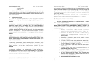 introducción al Derecho Tributario

Alberto Carlos Pacci Cárdenas

Introducción al Derecho Tributario

Alberto Carlos Pacci Cárdenas

•

Al debido proceso

2.2.5. El principio de economía en la recaudación, se refiere a que Va administración de un tributo

•

Entre otros.

debe ser estructurada y manejada de tal forma que permita que entre el monto de lo recaudado y el

En modo alguno, tales derechos fundamentales pueden ser vulnerados por las leyes

gasto para recaudado haya una suficiente cobertura que justifique la aplicación del tributo'.

tributarias, en caso ocurriesen se tiene expedito la acción de inconstitucionalidad para que el Tribunal

Agregamos que, en "caso contrario, el tributo resulta absurdo, antieconómico e irraciona!". (FLORES

Constitucional se pronuncie sobre su inconstitucionalidad por contravenir este principio o recurrir en

POLO PEDRO, 1986: 167)

via de amparo constitucional.

En modo alguno, los costos para recaudar los tributos deben exceder de los ingresos tributarios que
se pretenden percibir por que ello atentaría contra el principio de economía en la recaudación.

2.2.

Otros principios tributarios.Existen otros principios de carácter tributario que se coligen o desprenden de la Constitución

2.3. Otras garantías aplicables en materia tributaria.-

Política como ser el principio de uniformidad, justicia, obligatoriedad, certeza y economía en la
recaudación.

No sólo los principios tributarios reconocidos por la Constitución Política van a constituir
limites al ejercicio de la Potestad Tributaria.

2.2.1. El principio de uniformidad, por el cual todo ciudadano se encuentra obligado a soportar la

Es posible admitir algunas garantías a nivel constitucional que resultan de plena aplicación en

carga tributaria establecida por ley de modo equitativo, esto es, que la exigencia del pago de los

el ámbito tributario a fin limitar el ejercicio legislativo arbitrario del Estado en la producción de las

tributos no es que todos lo hagan (dado que se admiten exoneraciones u otros beneficios tributarios)

normas tributarias asi como en el desarrollo de la actividad estatal administrativa como las que a

sino que no debe existir privilegio alguno en la Imposición.

continuación esbozamos:

Al respecto, siguiendo a VILLEGAS HECTOR citado por FLORES POLO PEDRO en su Derecho

c) Procedencia de la incautación de los libros, comprobantes y documentación

Financiero y Tributario Peruano "... el gravamen se debe establecer en tal forma que cualquier

contable y administrativa previo mandato judicial (ARTÍCULO 2o, NUMERAL 10).

persona, cuya situación coincida con la señalada en el hecho generador del tributo, debe quedar
d) Improcedencia del

sujeta a ór.

referéndum de las normas de carácter tributario y

presupuestal, ni de los tratados internacionales en vigor (ARTÍCULO

32°,

ULTIMO PÁRRAFO).

2.2.2. El principio de Justicia, por el cual las personas deben aportar equitativa y razonablemente
según el tratamiento tributario otorgado por las leyes tributarias de modo tal que se permita ciertos -

e) Aprobación por el Congreso de los tratados que crean, modifican o suprimen

distingos - regímenes tributarios o categorías tributarias al cual pueden acceder los sujetos a fin de

tributos (ARTICULO 56°).

cumplir con el pago de los tributos.
f)

Los decretos de urgencia no pueden contener materia tributaria. (ARTÍCULO 74°).

g) Las leyes relativas a tributos de periodicidad anual rigen a partir del primero de

2.2.3. El principio de obligatoriedad, por el que las leyes tributarias y, en general, las normas

enero del año siguiente a su promulgación. (ARTÍCULO 74").

legales, son obligatorias para todos los ciudadanos cuyo deber es respetarlas y cumplirlas. Esta

h) Las leyes de presupuesto no pueden contener normas sobre materia tributaria.

obligación se extiende a todos los órganos de la Administración Tributaria en sus diversas

(ARTÍCULO 74°).

actuaciones.

i)

El Congreso no puede aprobar tributos con fines predeterminados, salvo por

j)

Las leyes de índole tributaria referidas a beneficios o exoneraciones requieren

solicitud del Poder Ejecutivo. (ARTÍCULO 79°).

2.2.4. El principio de certeza, por el cual las leyes referidas a los tributos deber ser claras e
inequívocas en su enunciado, esto es, que uno pueda advertir claramente cual es el hecho generador

previo informe del Ministerio de Economía y Finanzas. (ARTÍCULO 79°).

de la obligación tributaria, la base para su cálculo y la alícuota, el sujeto obligado, las deducciones de

k) Sólo por ley expresa, aprobada por dos tercios de los congresistas, puede

las que puede hacer uso, etc., y no sea obscura o ambigua.

establecerse selectiva y temporalmente un tratamiento tributario especial para una
determinada zona del país. (ARTÍCULO 79°).
I)

de manera implícita, se deriven de los mismos principios y valores que sirvieron de base histórica y dogmática
para el reconocimiento de los derechos fundamentales (FJ 2-4) "
57

.58

Irretroactivídad de las leyes tributarias (ARTICULO 103").

 