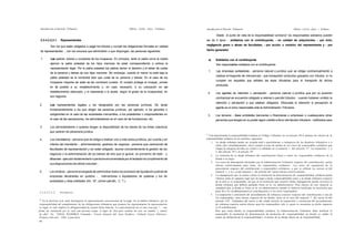 Introducción al Derecho Tributario

Alberto Carlos Pacci Cárdenas

introducción al Derecho Tributario

Alberto ('arlos facet i 'árdenos

Desde el punto de vista de la responsabilidad solidaria" los responsables solidarios pueden
2.3.4.2.2.2.1.

Representantes

Son los que están obligados a pagar los tributos y cumplir las obligaciones formales en calidad
de representantes , con los recursos que administren o que dispongan, las personas siguientes:
1.

ser de 5 tipos: - solidarios con el contribuyente, - en calidad de adquirentes, - por dolo,
negligencia grave o abuso de facultades, - por acción u omisión del representante y - por
hecho generador

Los padres, tutores y curadores de los incapaces. En principio, tanto el padre como la madre

a)

Solidarlos con el contribuyente

1.

Las empresas porteadoras - persona natural o jurídica que se obliga contractualmente a

ejercen la patria potestad de los hijos menores de edad correspondiendo a ambos la

Son responsables solidarios con el contribuyente:

representación legal. Por la patria potestad los padres tienen el derecho y el deber de cuidar
de la persona y bienes de sus hijos menores. Sin embargo, cuando el menor no esté bajo la

realizar el trasporte de mercancías - que transporten productos gravados con tributos, si no

patria potestad se le nombrará tutor que cuide de su persona y bienes. En el caso de los

cumplen los requisitos que señalen las leyes tributarias para el transporte de dichos

incapaces mayores de edad se les nombrará curador. El curador protege al incapaz, provee

productos.

en lo posible a su restablecimiento y, en caso necesario, a su colocación en un
establecimiento adecuado; y lo representa o lo asiste, según el grado de la incapacidad, en

2.

sus negocios
2.

retención o percepción a que estaban obligados. Efectuada la retención o percepción el

Los representantes legales y los designados por las personas jurídicas. Se alude

agente es el único responsable ante la Administración Tributaria.

fundamentalmente a los que dirigen las personas jurídicas, por ejemplo, a los gerentes o
subgerentes en el caso de las sociedades mercantiles, a los presidentes o vicepresidentes en

3.

el caso de las asociaciones, los administradores en el caso de las fundaciones, etc.
3.

Los agentes de retención o percepción - persona natural o jurídica que por su posición
contractual se encuentra obligado a retener o percibir tributos - cuando hubieren omitido la

Los terceros - /éase entidades bancarias o financieras o empresas o cualesquiera otras
personas que tengan en su poder algún crédito a favor del deudor tributario - notificados para

Los administradores o quiénes tengan la disponibilidad de los bienes de los entes colectivos
que carecen de personería jurídica.
17

4.

Los mandatarios - persona que se obliga a realizar uno o más actos jurídicos, por cuenta y en
interés del mandante -, administradores, gestores de negocios - persona que careciendo de
facultades de representación y sin estar obligado, asume concientemente la gestión de los
negocios o la administración de los bienes de otro que lo ignora, en provecho de éste - y
albaceas - ejecutor testamentario o persona encomendada por el testador el cumplimiento de
sus disposiciones de última voluntad -.

5.

Los síndicos - persona encargada de administrar todos los procesos de liquidación judicial de
empresas declaradas en quiebra - , interventores o liquidadores de quiebras y los de
sociedades y otras entidades (Art. 16°, primer párrafo, C. T.)

2.3.4.2.2.2.2.
36

Solidarios

En la doctrina civil suele distinguirse la representación convencional de la legal. En el ámbito tributario, por la
responsabilidad del cumplimiento de las obligaciones tributarias que asumen los representantes la representación
es legal, lo cual implica la obligatoriedad de asumir dicha función. La representación no es otra cosa que "... una
forma de sustitución por la cual una persona ocupa el lugar de otra para realizar un acto en nombre v interés
de ella". En VIDAL RAMIREZ Femando.- Teoría General del Acto Jurídico.- Cultural Cuzco EditoresPrimera Edición- 1985.-Lima-Perú
69

Una determinada la responsabilidad solidaria el Código Tributario en su articulo 20-A plantea los efectos de la
responsabilidad solidaria en los términos siguientes:
1. La deuda tributaría puede ser exigida total o parcialmente a cualquiera de los deudores tributarios o a
todos ellos simultáneamente, salvo cuando se trate de multas en los casos de responsables solidarios que
tengan la categoría de tales en virtud a lo señalado en el numeral 1. del articulo 17°, los numerales 1. y
2. del artículo 18° y el articulo 19°.
2. La extinción de la deuda tributaria del contribuyente libera a todos los responsables solidarios de la
deuda a su cargo.
3. Los actos de interrupción efectuados por la Administración Tributaria respecto del contribuyente, surten
efectos colectivamente para todos los responsables solidarios. Los actos de suspensión de la
prescripción respecto del contribuyente o responsables solidarios, a que se refieren los incisos a) del
numeral 1. y a) y e) del numeral 2. del articulo 46° tienen efectos colectivamente.
4. La impugnación que se realice contra la resolución de determinación de responsabilidad solidaria puede
referirse tanto al supuesto legal que da lugar a dicha responsabilidad como a la deuda tributaria respecto
de la cual se es responsable, sin que en la resolución que resuelve dicha impugnación pueda revisarse la
deuda tributaria que hubiera quedado firme en la via administrativa- Para efectos de este numeral se
entenderá que la deuda es firme en la vía administrativa cuando se hubiese notificado la resolución que
pone fin a la via administrativa al contribuyente o a los otros responsables.
5. La suspensión o conclusión del procedimiento de cobranza coactiva respecto del contribuyente o uno de
los responsables, surte efectos respecto de los demás, salvo en el caso del numeral 7. del inciso b) del
artículo 119°. Tratándose del inciso c) del citado articulo la suspensión o conclusión del procedimiento
de cobranza coactiva surtirá efectos para los responsables sólo si quien se encuentra en dicho supuesto
es el contribuyente.
Para que surta efectos la responsabilidad solidaria, la Administración Tributaria debe notificar al
responsable la resolución de determinación de atribución de responsabilidad en donde se señale la
causal de atribución de la responsabilidad y el monto de la deuda objeto de la responsabilidad.

 