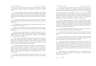 Introducción al Derecho Tributario

Alberto Carlos l'acci Cárdenas

Introducción al Derecho Tributario

Alberto C arlos l'acci < 'urticans

microformas grabadas, soportes magnéticos y demás antecedentes computarizados de contabilidad

7.

que los sustituyan, registrando las actividades u operaciones que se vinculen con la tributación

como los documentos y antecedentes de las operaciones o situaciones que constituyan hechos

Conservar los libros y registros, llevados en sistema manual, mecanizado o electrónico, asi

conforme.

susceptibles de generar obligaciones tributarias o que estén relacionadas con ellas, mientras el tributo
no

Los libros y registros deben ser llevados en castellano y expresados en moneda nacional;
salvo que se trate de contribuyentes que reciban y/o efectúen inversión extranjera directa en moneda
extranjera, de acuerdo a los requisitos que se establezcan, y que al efecto contraten con el Estado, en
cuyo caso pueden llevar la contabilidad en dólares de los Estados Unidos de América, considerando lo
siguiente:
a.

La presentación de la declaración y el pago de los tributos, asi como el de las sanciones

relacionadas con el incumplimiento de las obligaciones tributarias correspondientes, se realizarán en
moneda nacional.
b.

Para la aplicación de saldos a favor generados en periodos anteriores se tomarán en cuenta

los saldos declarados en moneda nacional.

esté

prescrito.

El deudor tributario deberá comunicar a la Administración Tributaria, en un plazo de quince (15) dias
hábiles, la pérdida, destrucción por siniestro, asaltos y otros, de los libros, registros, documentos y
antecedentes mencionados. El plazo para rehacer los libros y registros es de 60 dias calendario, sin
perjuicio de la facultad de la Administración Tributaria

para aplicar los procedimientos de

determinación sobre base presunta establecidos en el Articulo 64° del Código Tributario.
8.

Mantener en condiciones de operación los sistemas o programas electrónicos, soportes

magnéticos y otros medios de almacenamiento de información utilizados en sus aplicaciones que
incluyan datos vinculados con la materia imponible, por el plazo de prescripción del tributo; debiendo
comunicar a la Administración Tributaria cualquier hecho que impida cumplir con dicha obligación a
efectos de que la misma evalúe dicha situación.

La comunicación referida deberá realizarse en el

plazo de quince (15) dias hábiles de ocurrido el hecho.
Asimismo, en todos los casos las Resoluciones de Determinación, Órdenes de Pago y
Resoluciones de Multa u otro documento que notifique la Administración Tributaria, serán emitidos en

9.

moneda nacional.

ésta para el esclarecimiento de hechos vinculados a obligaciones tributarias.

Igualmente el deudor tributario deberá indicar a la SUNAT el lugar donde se llevan los

10.

Concurrir a las oficinas de la Administración Tributaria cuando su presencia sea requerida por

En caso de tener la calidad de remitente, entregar el comprobante de pago o guia de remisión

mencionados libros, registros, sistemas, programas, soportes portadores de microformas grabadas,

correspondiente de acuerdo a las normas sobre la materia para que el traslado de los bienes se

soportes magnéticos u otros medios de almacenamiento e información y demás antecedentes

realice.

electrónicos que sustenten la contabilidad.
5.

Permitir el control por la Administración Tributaria, asi como presentar o exhibir, en las oficinas

fiscales o ante los funcionarios autorizados, según señale la Administración, las declaraciones,
informes, libros de actas, registros y libros contables y demás documentos relacionados con hechos

11.

Sustentar la posesión de los bienes, mediante los comprobantes de pago que permitan

sustentar costo o gasto, que acrediten su adquisición y/u otro documento previsto por las normas
para sustentar la posesión, cuando la Administración Tributaria lo requiera.
12.

Guardar absoluta reserva de la información a la que hayan tenido acceso, relacionada a

susceptibles de generar obligaciones tributarias, en la forma, plazos y condiciones que le sean
requeridos, así como formular las aclaraciones que le sean solicitadas.

terceros independientes utilizados como comparables

por la

Administración

Tributaria,

como

consecuencia de la aplicación de las normas de precios de transferencia. Esta obligación conlleva la
Esta obligación incluye la de proporcionar los datos necesarios para conocer los programas y

prohibición de divulgar, bajo cualquier forma, o usar, sea en provecho propio o de terceros, la

los archivos en medios magnéticos o de cualquier otra naturaleza; asi como la de proporcionar o

información indicada y es extensible a los representantes que se designen como consecuencia de la

facilitar la obtención de copias de las declaraciones, informes, libros de actas, registros y libros

aplicación de las normas de precios de transferencia de que trata el numeral 18 del Articulo 62° del

contables y demás documentos relacionados con hechos susceptibles de generar obligaciones

Código Tributario.

tributarias, las mismas que deberán ser refrendadas por el sujeto fiscalizado o, de ser el caso, su
13.

Permitir la instalación de los sistemas informáticos, equipos u otros medios utilizados para el

control

tributario proporcionados

representante legal.
6.

Proporcionar a la Administración Tributaria la información que ésta requiera, o la que ordenen

por SUNAT con

establecidas por ésta. (ART. 87°, C. T.)

las normas tributarias, sobre las actividades del deudor tributario o de terceros con los que guarden
relación.

2.3.4.2.5.

89

90

Derechos

las

condiciones

o

características

técnicas

 