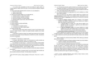 Introducción al Derecho Tributario

Alberto Carlos Pacci Cárdenas

Introducción al Derecho Tributario

En la doctrina existe una diversidad de criterios para clasificar los ingresos públicos, sin

—7

a) La Teoría del precio del cambio (carácter contractual), que nos explica que se trata de una

_j>

b) La Teoría de la prima del seguro que los ciudadanos pagan para asegurar los bienes que

embargo siguiendo al maestro HECTOR VILLEGAS, a la cual nos adherimos, planteamos el siguiente

compensación que satisfacen los contribuyentes por los servicios que les presta el Estado,

esquema:
a) Recursos patrimoniales propiamente dichos o de dominio. A su vez se distinguen en:
i)

poseen contra cualquier riesgo que atente contra ellos; y

Bienes de dominio público

ii)

_5> c) La Teoría de la distribución de la carga pública, por el cual los ciudadanos de un Estado

Bienes de dominio privado:

tienen el deber de sostenerla.
Otros, en esa misma línea, como CASTILLO LUCIANO5 sostienen que el impuesto es una

b) Recursos de las empresas estatales. A su vez, estas pueden ser:
i)

Empresas que tienen a su cargo servicios públicos

Alberto Curios Pacci Cárdenas

obligación contractual que vincula al Estado con los ciudadanos aunque, modernamente, se le ha

ii) Empresas nacionales, industriales y comerciales

reconocido como una categoría de deuda social cuyos deudores son los miembros de la colectividad

iii) Recursos por privatización de empresas estatales

nacional. Asi, precisa que:

¡v) Monopolios fiscales (recursos mixtos: patrimoniales-tributarios)

— a) La tesis de la obligación contractual sostiene que la imposición es una prestación

c) Recursos gratuitos

contractual y que constituye el equivalente al precio de los beneficios que el Estado le

d) Recursos tributarios

otorga. Esta concepción es la base de dos teorías:

e) Recursos derivados de sanciones patrimoniales

*i

— •

f)

Recursos monetarios
i)

particulares, en razón de la protección y seguridad que nos presta sobre el

El emisionismo como regulador económico

ii)

La teoría del seguro que considera que el tributo debe ser pagado por los

EL emisionismo como medio de obtener ingresos

patrimonio, la libertad y la vida misma.
—— •

g) Recursos del crédito Público

La teoría de la equivalencia o precio de los servicios prestados por el Estado
considera como el precio que el individuo paga por los servicios que el Estado

Entre los recursos públicos citados interesa profundizar su estudio, en tanto institución jurídica

presta a la comunidad nacional, y por tanto a cada uno de sus miembros,

principal del Derecho Tributario, el referido a los ingresos tributarios constituido por los tributos

b) La tesis de que la imposición es una deuda social es la más aceptada generalmente.

vigentes en un país.

Concluye, estableciendo que la finalidad de la imposición radica en que: a) no sólo constituye

En ese sentido, los tributos se conciben como aquella carga económica que han de soportar

un sistema de recaudar los fondos necesarios para cubrir los gastos del Estado; b) sino, sobretodo,

los individuos de una sociedad a favor del Estado para el cumplimiento de sus fines. Este fenómeno

-—£> un medio de intervenir en la economía social para determinar más altos niveles de vida y desarrollo

es conocido come tributación.
«a

general.

7.- FUNDAMENTO Y FINALIDAD DE LA TRIBUTACION.-

debo concillar dos propósitos:

Desde la perspectiva de la doctrina económica, MANUEL ESTELA refiere que la tributación

La tributación refiere MANUEL ESTELA4 es una'herramienta de la política económica que

a) La obtención de Ingresos que requiere el equilibrio monetario, que es una condición -

permite al Estado orientar la producción y distribución de la riqueza en un país.

necesaria, no suficiente - del crecimiento sostenible.

Así, la tributación no es otra cosa que "... /a acción con que el ciudadano entrega al Estado

b) El apoyo para la eficiente asignación de recursos de la economía

cierta cantidad de dinero para el fínanciamiento de las funciones y servicios públicos". La tributación,

En suma, en lo particular, consideramos, efectivamente, que la tributación es una deuda social

agrega, "es un aporte del contribuyente en aras del bien común. Quién no percibe el bien común esta

que tiene sus sustento en el denominado^ 'contrato soc/af,' cuya finalidad debiera ser lograr el

incapacitado para aceptarla tributación.,."(ESTELA MANUEL, 2002:37).

crecimiento económico y tender a la redistribución del gasto, a fin de satisfacer las necesidades

___í^

En la doctrina financiera, no encontramos uniformidad de criterios para explicar el fundamento
de la tributación.
Por un lado, siguiendo a VILLEGAS HECTOR, nos dice que existen hasta tres teorías que

públicas de que hablamos líneas atrás, especialmente de las grandes mayorías. Este objetivo sólo se
logrará si todos o la gran mayoría de los ciudadanos se encuentran comprometidos con el bien común
y perciban que contribuir permite el logro de los objetivos mencionados.
1

tratan de explicar el porque de la tributación. Entre ellas destacan las siguientes:
5
4

ESTELA BENAVIDES LNUEL,- El Perú y la tributación.- Industrial gráfica.- Primera edición.- Lima-Perú 2002
9

CASTILLO LUCIANO.- FINANZAS PUBLICAS. Ciencia Financiera. Derecho Financiero. Derecho
Tributario.- Cuarta Edición.- Editorial Alfa.- Lima-Perú.-1985
10

 