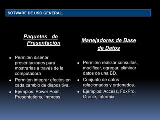 El usuario indica las fórmulas que desea utilizar y el programa las aplica a los datos.
