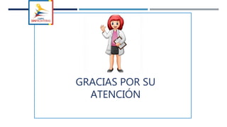 GRACIAS POR SU
ATENCIÓN
 