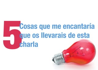 1
Deﬁne tus OBJETIVOS
de negocio
 