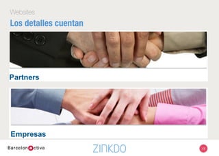 17
Websites
Los detalles cuentan 
 