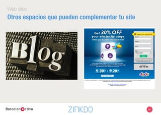 21
Web sites
Otros espacios que pueden complementar tu site
 