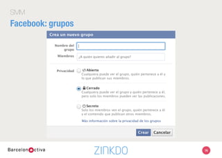 SMM
Facebook: grupos
76
 