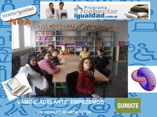 VAMOS, ADELANTE, EMPEZEMOS … UN ABRAZO, MARITA HITOS 