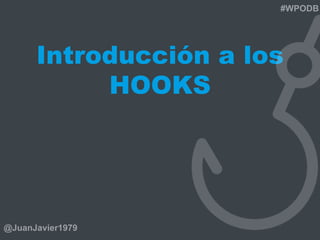 Introducción a los
HOOKS
 