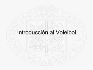 Introducción al Voleibol
 