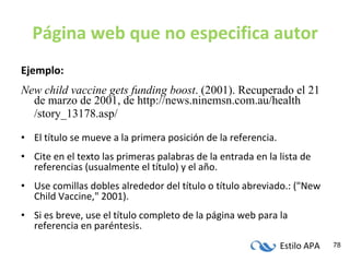 Página web que no especifica autor <ul><li>Ejemplo: </li></ul><ul><li>New child vaccine gets funding boost . (2001). Recup...
