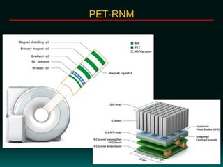 PET-RNM
 