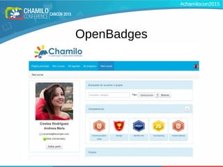 OpenBadges
#chamilocon2015
 