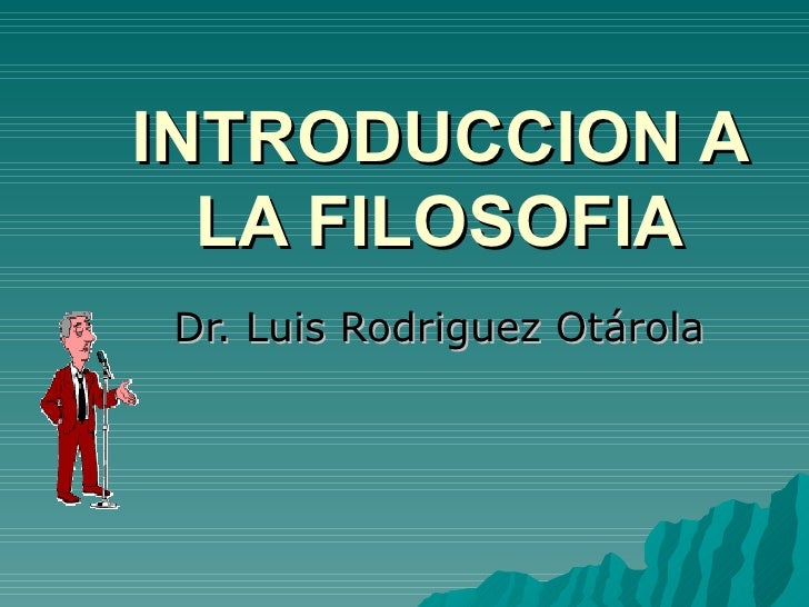 Introduccion de filosofia Introduccion de filosofia