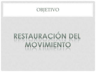 OBJETIVO
 