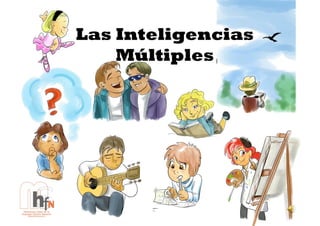 Las Inteligencias
    Múltiples
 