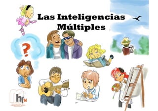 Las Inteligencias
    Múltiples
 
