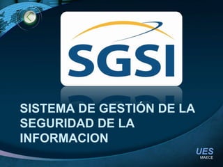 Sistema de gestión de la seguridad de la informacionMAECE