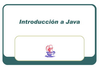Introducción a Java 