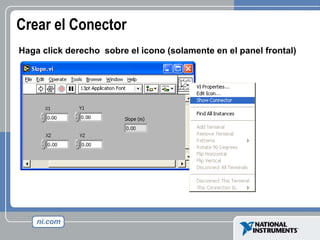 Crear el Conector  Haga click derecho  sobre el icono (solamente en el panel frontal) 