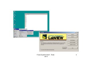 Física Experimental II - Rodo -
2012
4
 