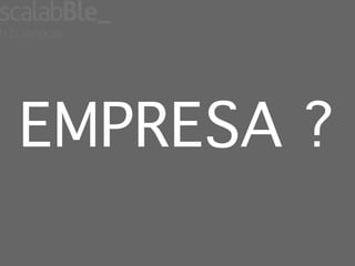 EMPRESA ?!
 