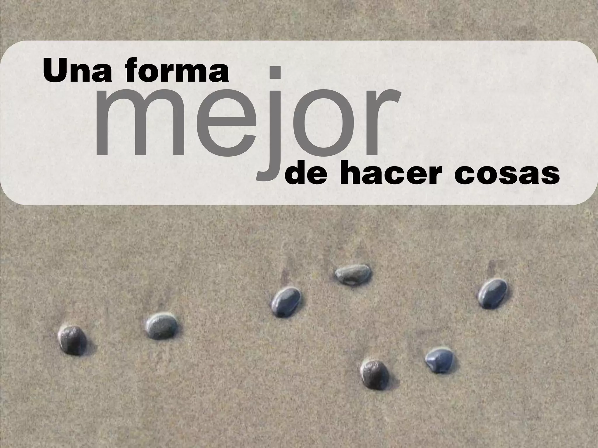 mejorUna formade hacer cosas