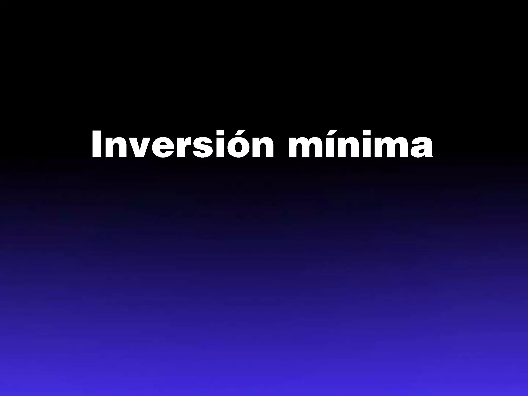 Inversión mínima