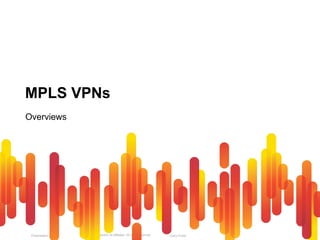 Cisco Public
Presentation_ID © 2010 Cisco and/or its affiliates. All rights reserved. 32
MPLS VPNs
Overviews
 