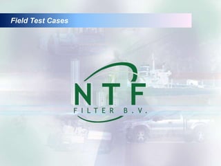 Field Test Cases
 