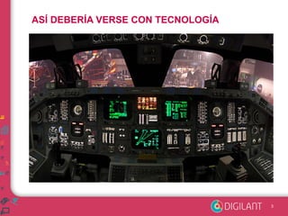 ASÍ DEBERÍA VERSE CON TECNOLOGÍA 
3 
 