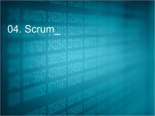 04. Scrum_
 