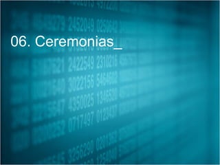 06. Ceremonias_
 