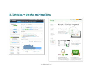Principios básicos de usabilidad
8. Estética y diseño minimalista

www.usaria.co	
  

 