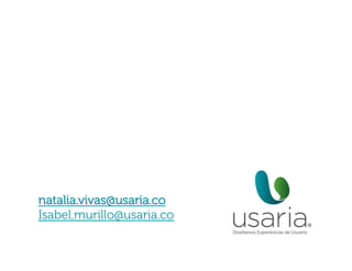natalia.vivas@usaria.co
Isabel.murillo@usaria.co

 