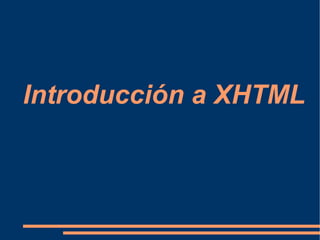 Introducción a XHTML 
