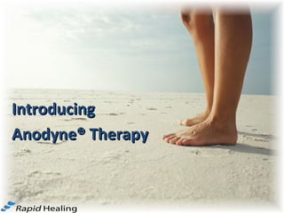 Introducing Anodyne® Therapy 