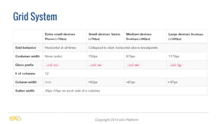 Grid System 
Copyright 2014 eXo Platform 
 