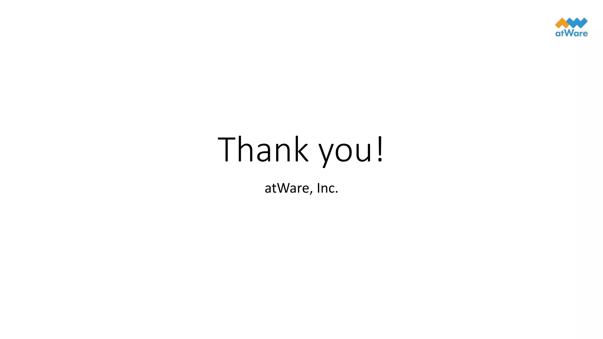 Thank you!
atWare, Inc.
 