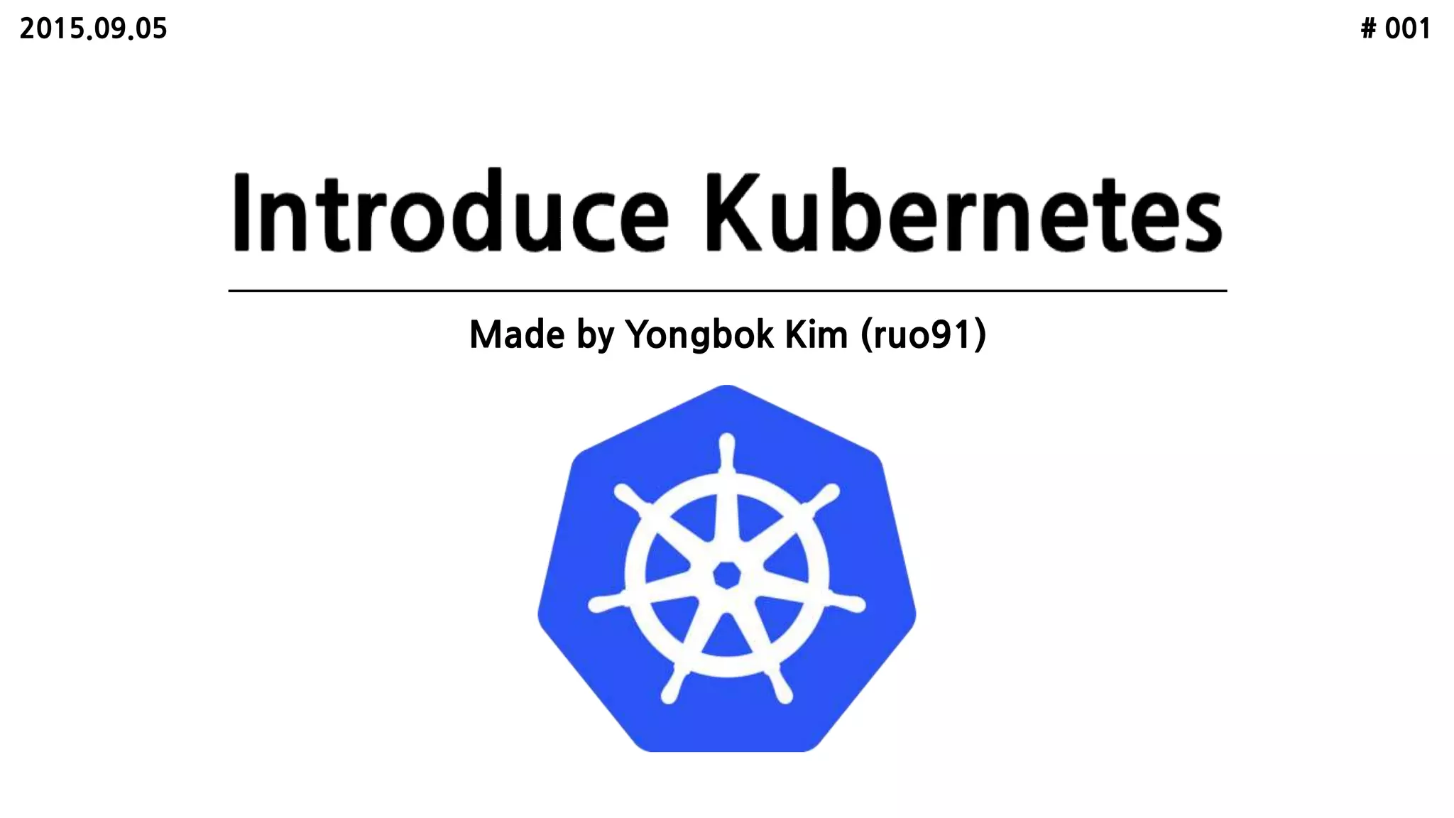 Made by Yongbok Kim (ruo91)
# 0012015.09.05
Language: Korean
 