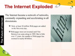The Internet Exploded
TheFutureofInternet
 