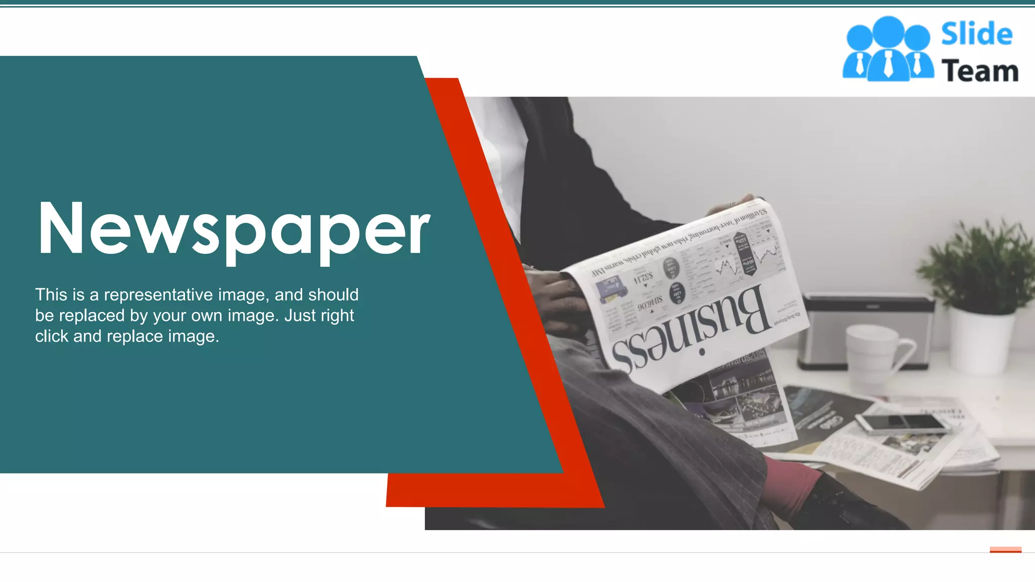 50
Newspaper
This is a representative image, and should
be replaced by your own image. Just right
click and replace image.
 